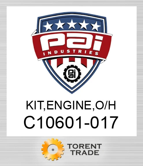 C10601-017 Комплект, двигун , капітальний ремонт PAI INDUSTRIES