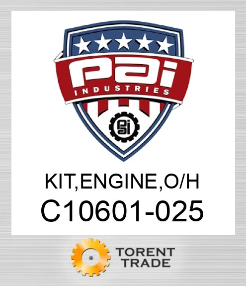 C10601-025 Комплект, двигун , капітальний ремонт PAI INDUSTRIES