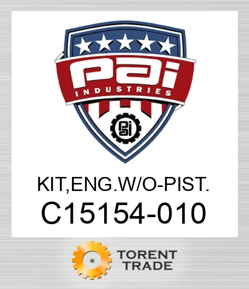 C15154-010 Комплект, двигун w/o - pist PAI INDUSTRIES