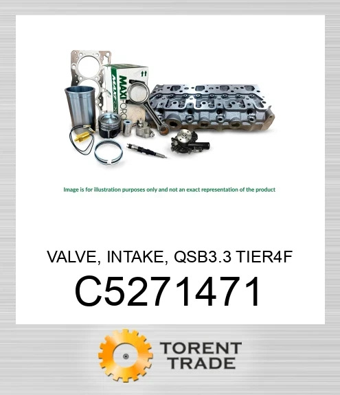 C5271471 Клапан, впускний, QSB3.3 Tier 4F MAXIFORCE