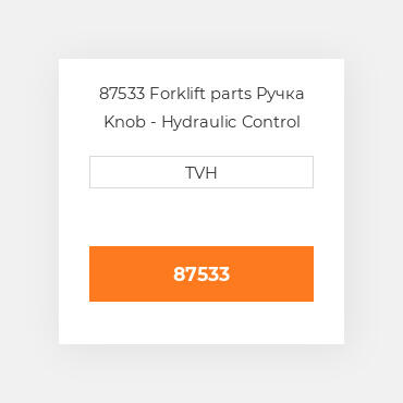 87533 Forklift parts Ручка Knob - Hydraulic Control Lever