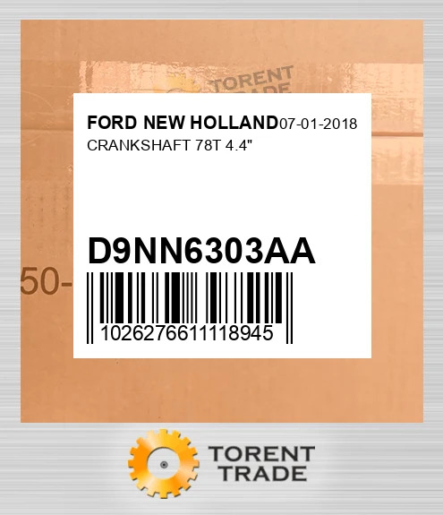 D9NN6303AA "Колінчастий вал 78T 4.4""" FORD NEW HOLLAND NEW AFTERMARKET