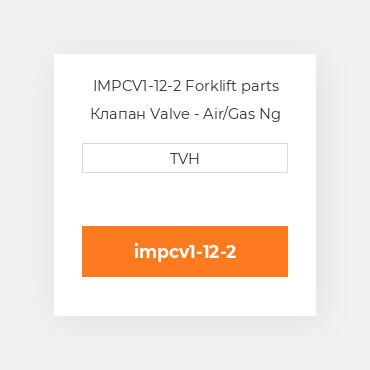 IMPCV1-12-2 Forklift parts Клапан Valve - Air/Gas Ng