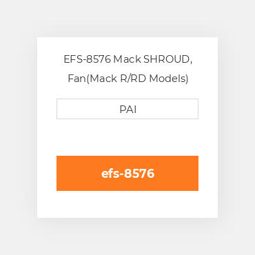 EFS-8576 Mack SHROUD, Fan(Mack R/RD Models) Вимикач