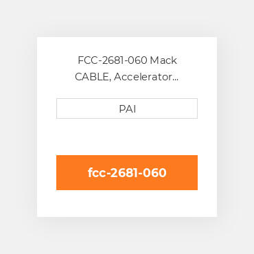 FCC-2681-060 Mack CABLE, Accelerator Control (60in) Кабель