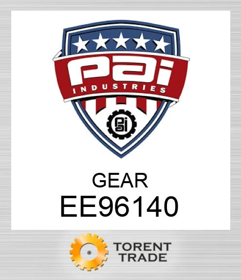 EE96140 Шестерня PAI INDUSTRIES