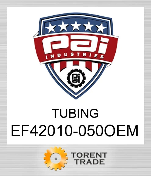 EF42010-050OEM Трубка PAI INDUSTRIES