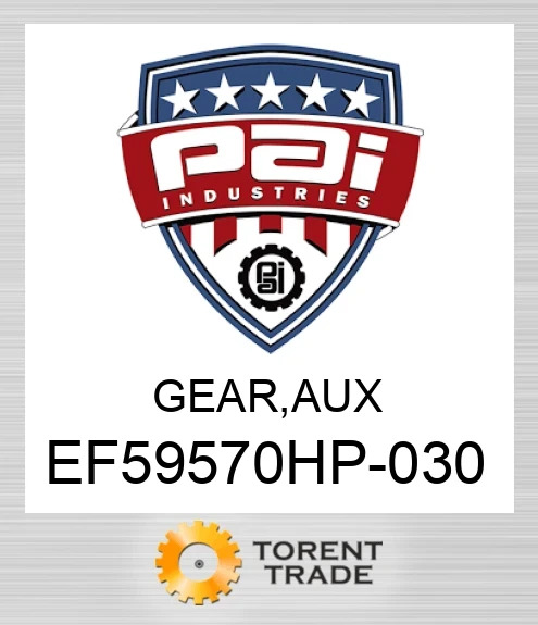 EF59570HP-030 Шестерня, допоміжний PAI INDUSTRIES