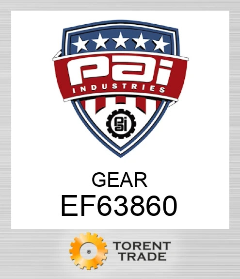 EF63860 Шестерня PAI INDUSTRIES