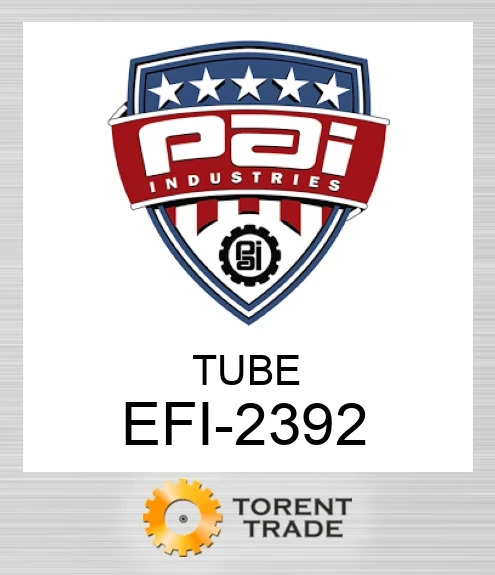 EFI-2392 Трубка PAI INDUSTRIES