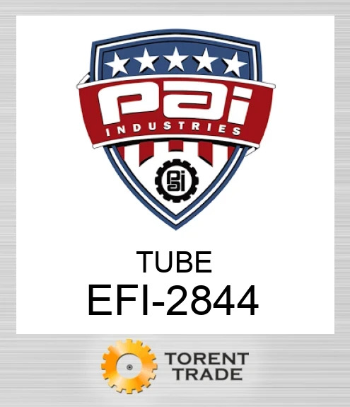 EFI-2844 Трубка PAI INDUSTRIES