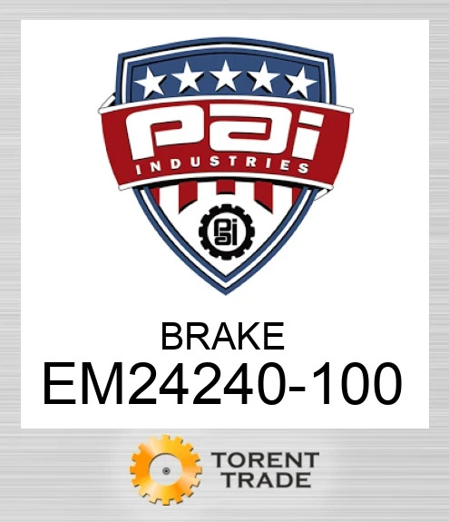 EM24240-100 Гальмівний PAI INDUSTRIES