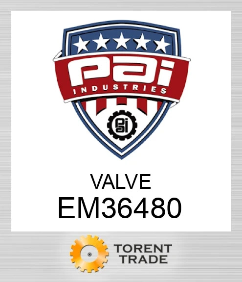 EM36480 Клапан PAI INDUSTRIES