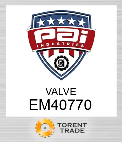 EM40770 Клапан PAI INDUSTRIES