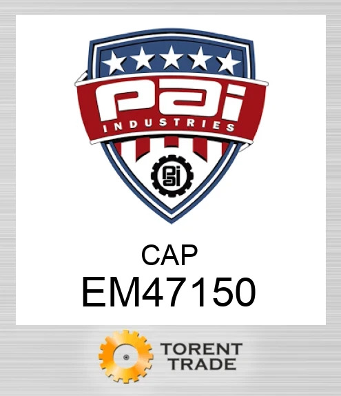 EM47150 Cap PAI INDUSTRIES
