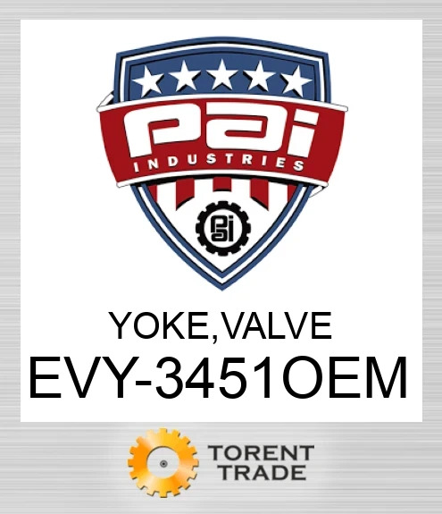 EVY-3451OEM Yoke, Клапан PAI INDUSTRIES