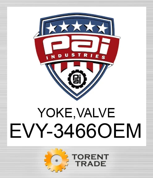 EVY-3466OEM Yoke, Клапан PAI INDUSTRIES