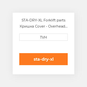STA-DRY-XL Forklift parts Кришка Cover - Overhead Guard X-Large