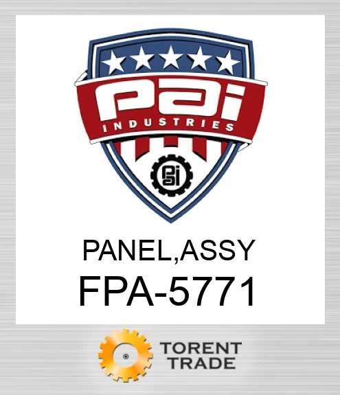 FPA-5771 Panel, assy PAI INDUSTRIES