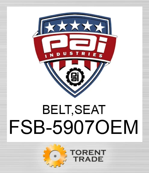 FSB-5907OEM Belt, seat PAI INDUSTRIES