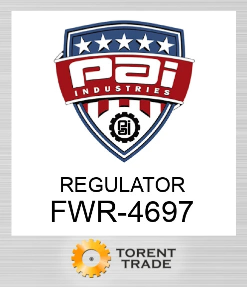FWR-4697 Regulator PAI INDUSTRIES