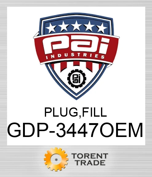 GDP-3447OEM Plug, fill PAI INDUSTRIES