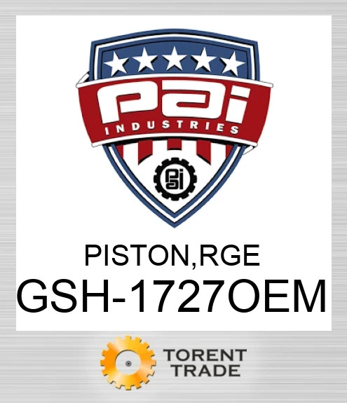 GSH-1727OEM поршень, rge PAI INDUSTRIES
