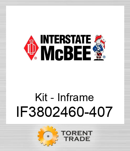 IF3802460-407 Комплект внутрішньорамного ремонту NEW AFTERMARKET INTERSTATE MCBEE