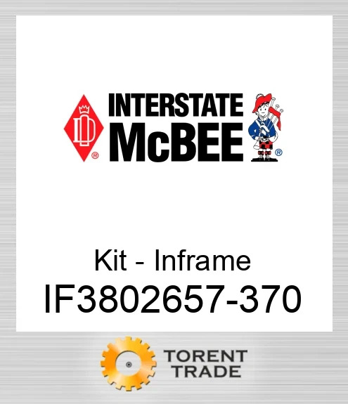IF3802657-370 Комплект внутрішньорамного ремонту NEW AFTERMARKET INTERSTATE MCBEE