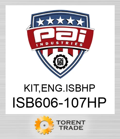 ISB606-107HP Комплект, двигун isbhp PAI INDUSTRIES