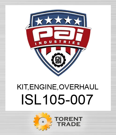 ISL105-007 Комплект, двигун , капітальний ремонт PAI INDUSTRIES