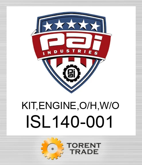 ISL140-001 Комплект, двигун , капітальний ремонт, без PAI INDUSTRIES