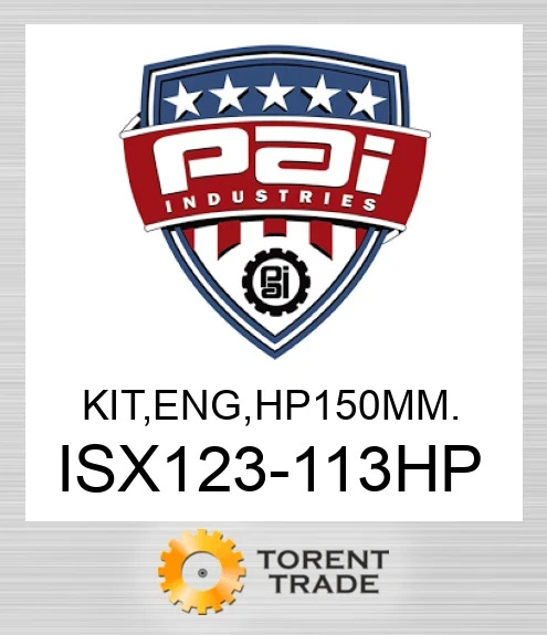 ISX123-113HP Комплект, двигун . Високий тиск 150 мм. PAI INDUSTRIES