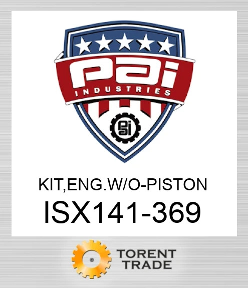 ISX141-369 Комплект, двигун без -  поршень PAI INDUSTRIES