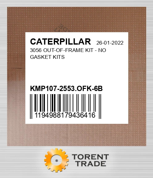 KMP107-2553.OFK-6B 3056 Комплект позарамкового ремонту - NO Прокладка KITS CATERPILLAR NEW AFTERMARKET