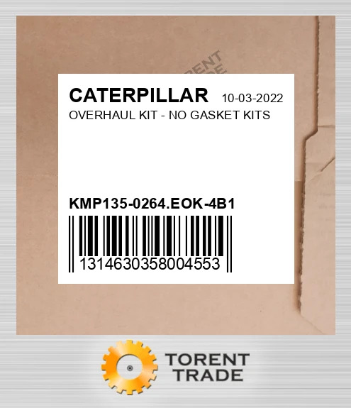 KMP135-0264.EOK-4B1 Капітальний ремонтний комплект - NO Прокладка KITS CATERPILLAR NEW AFTERMARKET