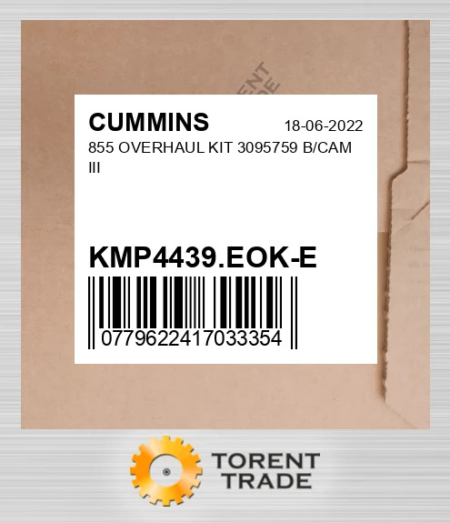 KMP4439.EOK-E 855 Капітальний ремонтний комплект 3095759 B/CAM III CUMMINS NEW AFTERMARKET