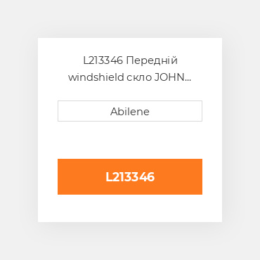 L213346 Передній windshield скло JOHN DEERE NEW AFTERMARKET