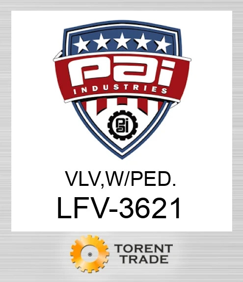 LFV-3621 Vlv, w/ped PAI INDUSTRIES