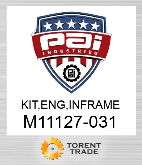 M11127-031 Комплект, двигун , внутрішньорамний ремонт PAI INDUSTRIES
