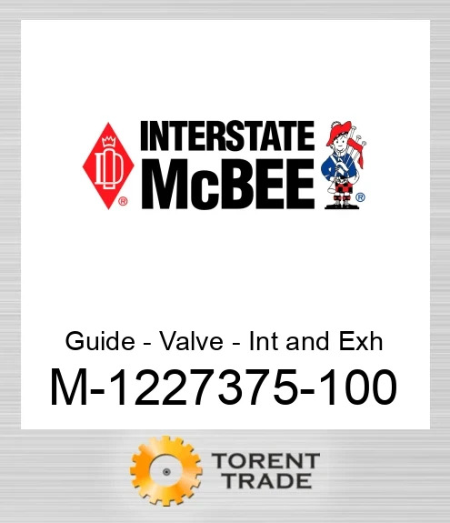 1227375-100 Guide - Клапан - Int and Exh NEW AFTERMARKET INTERSTATE MCBEE