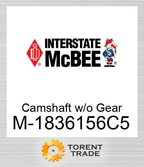 1836156C5 Розподільний вал без шестерні NEW AFTERMARKET INTERSTATE MCBEE