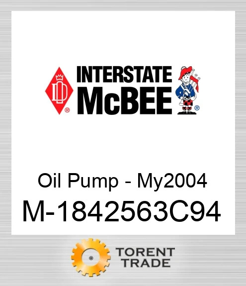 1842563C94 Масляний насос - My2004 NEW AFTERMARKET INTERSTATE MCBEE