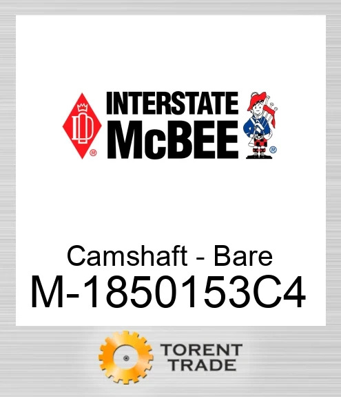 1850153C4 Розподільний вал - Bare NEW AFTERMARKET INTERSTATE MCBEE