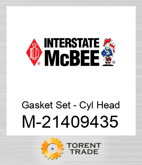 21409435 Gasket Set - Головка циліндра NEW AFTERMARKET INTERSTATE MCBEE