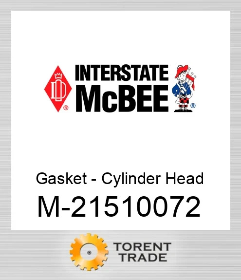 21510072 Прокладка - Циліндр Головка NEW AFTERMARKET INTERSTATE MCBEE