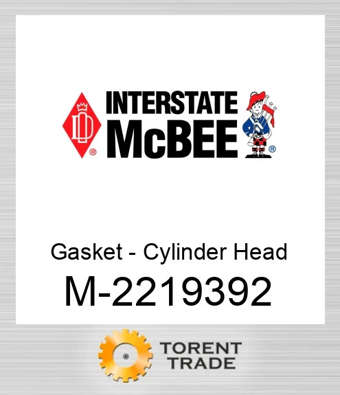 2219392 Прокладка - Циліндр Головка NEW AFTERMARKET INTERSTATE MCBEE