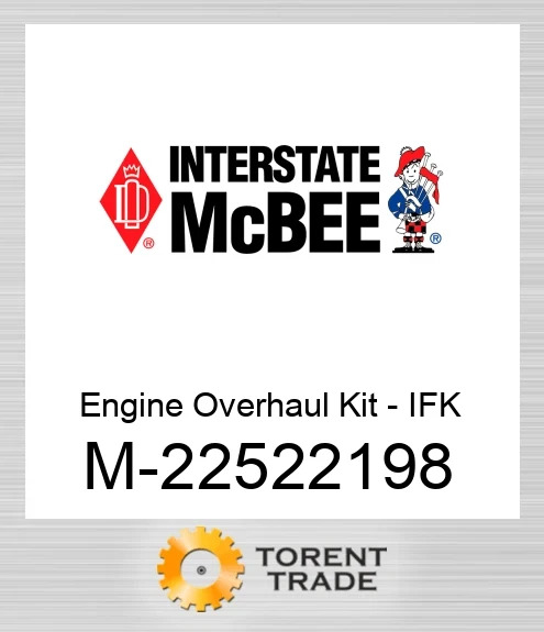 22522198 Комплект для капітального ремонту двигуна – IFK NEW AFTERMARKET INTERSTATE MCBEE