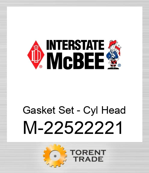 22522221 Gasket Set - Головка циліндра NEW AFTERMARKET INTERSTATE MCBEE