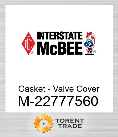 22777560 Прокладка - Клапан Кришка NEW AFTERMARKET INTERSTATE MCBEE